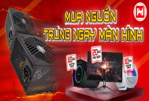 Mua nguồn VSP Elite Cơ hội nhận ngay Màn hình gaming 24in + Case Gaming
