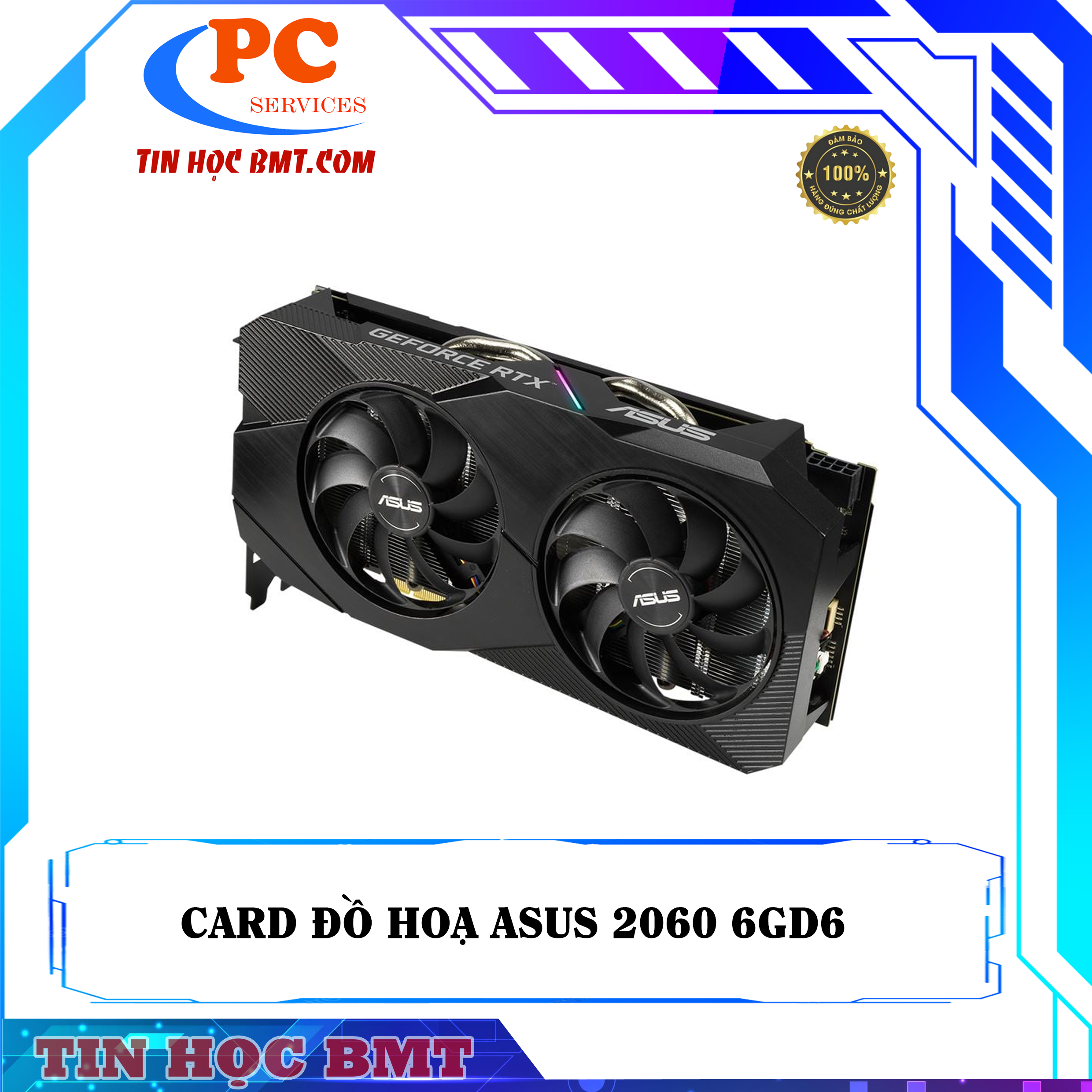 Card đồ hoạ ASUS DUAL RTX 2060 6G EVO