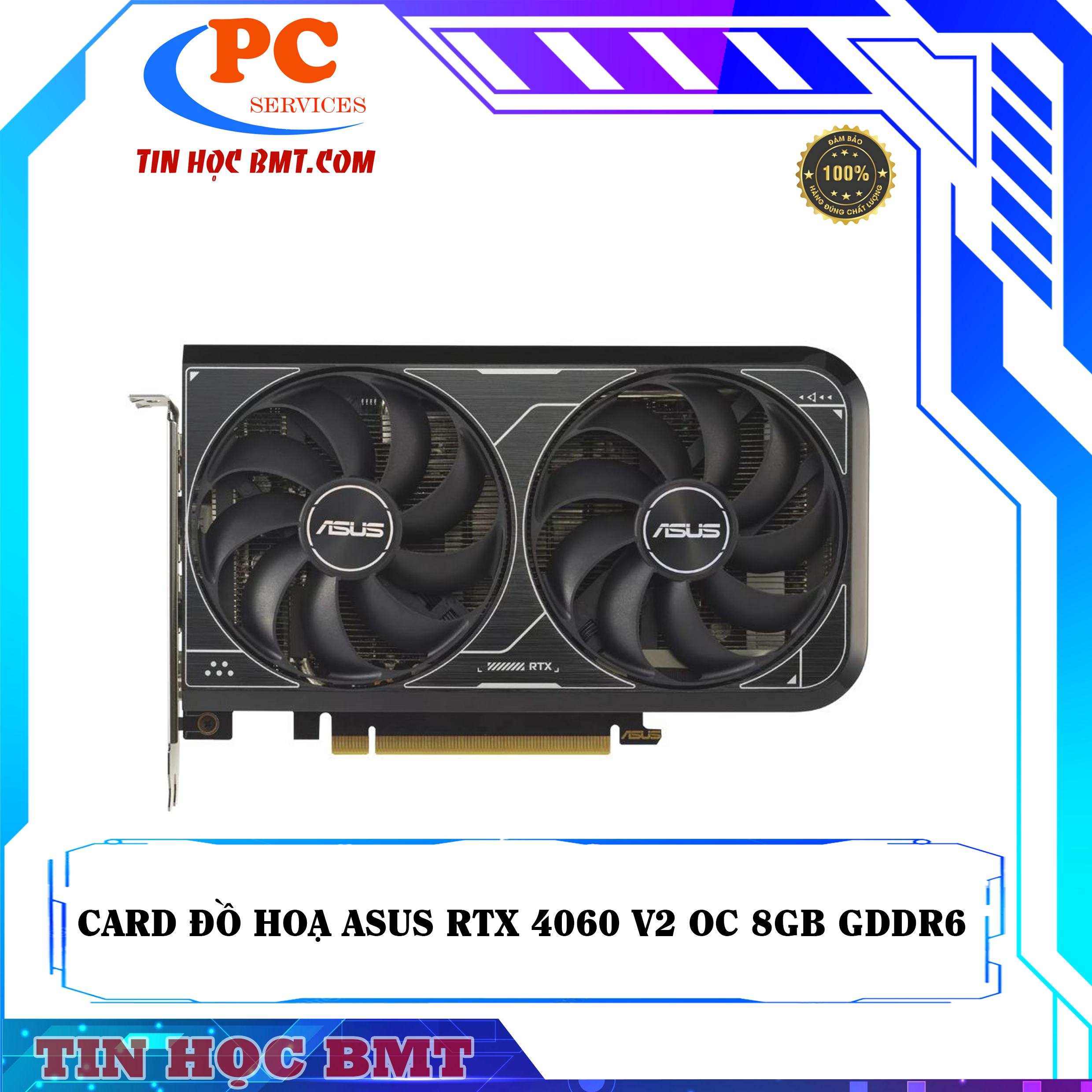 Card màn hình ASUS Dual GeForce RTX 4060 V2 OC Edition 8GB GDDR6