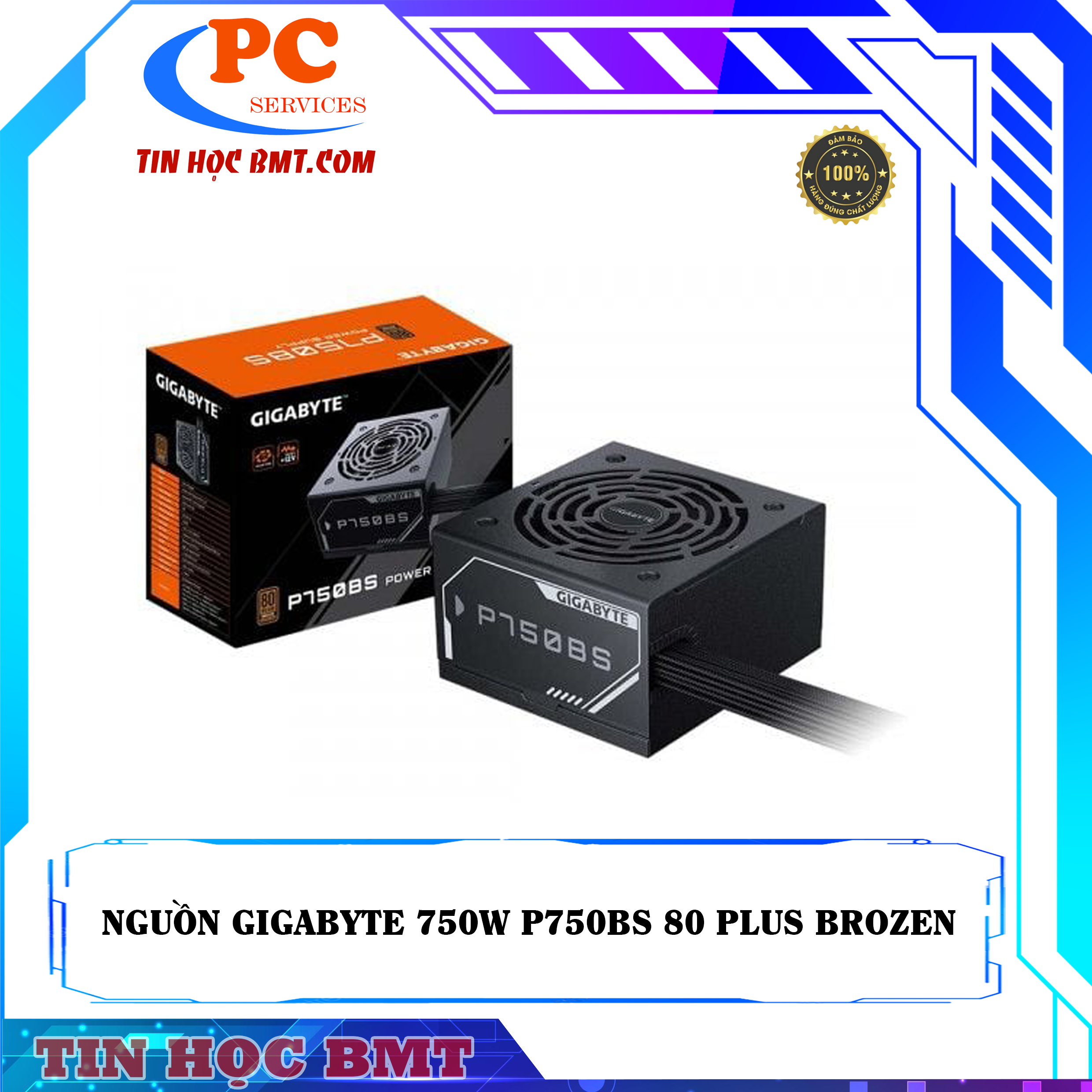 Nguồn máy tính GIGABYTE GP-750BS 750W 80 Plus Brozen Đen/Black