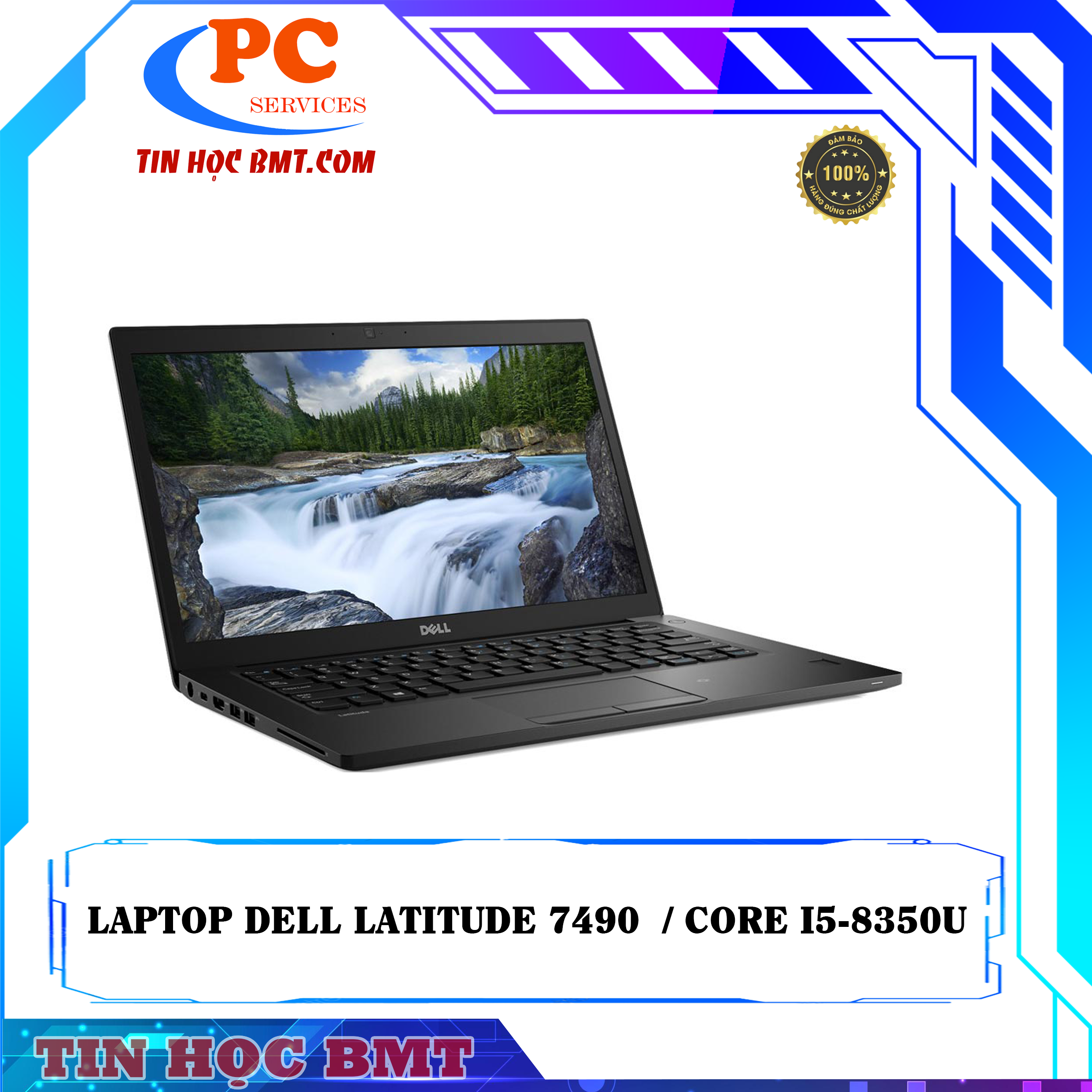 Dell Latitude 7490 | Core i5-8250u | RAM 8GB | SSD 256GB | Màn 14.0″ FHD IPS -2ND