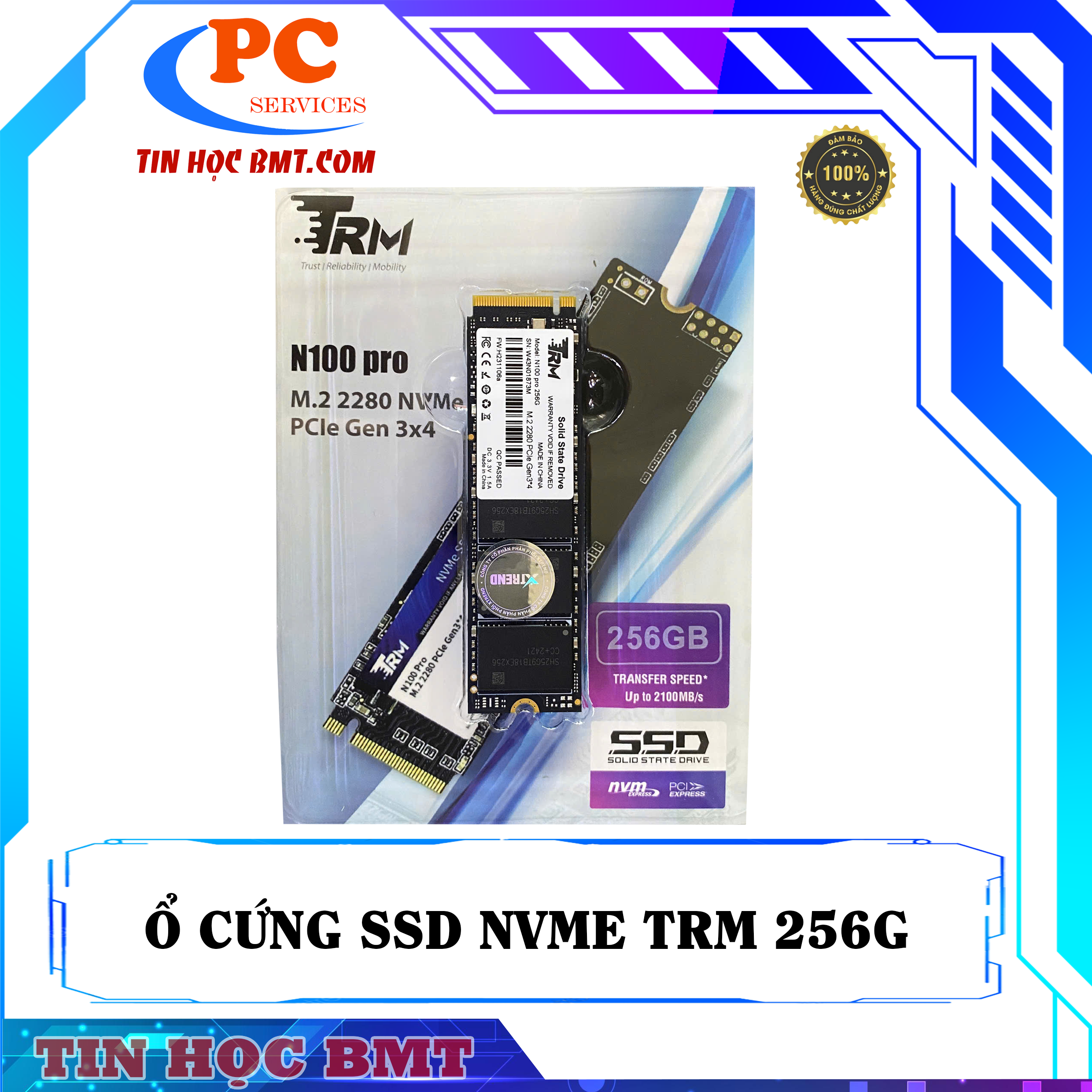 SSD NVME TRM N100 PRO 256GB (ĐỌC/GHI 2130MB/S – 1720MB/S) M.2 2280 PCIE NVME