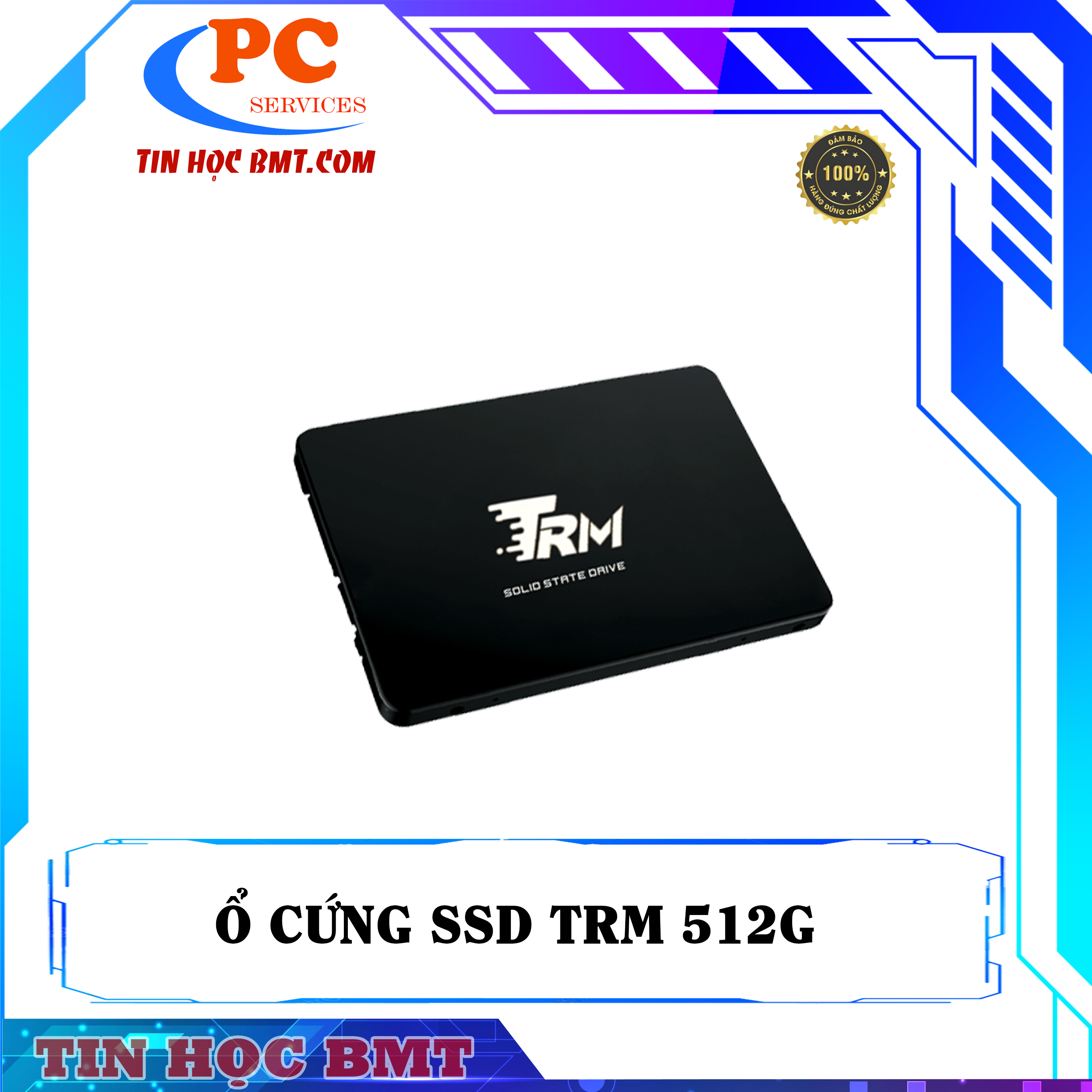 Ổ cứng SSD TRM S100 512GB 2.5 inch SATA3 (Đọc 560MB/s – Ghi 520MB/s)